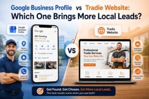 Google Business Profile vs Tradie Website